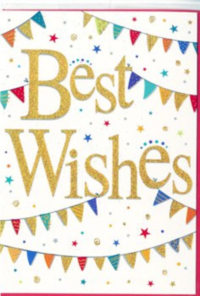 The image features a celebratory "Best Wishes" card that blends clean design with a sense of lively festivity, much like the relaxed energy of weekends in Highams Park. The card's background is a bright, neutral white, offering plenty of breathing room around the central artwork. In the middle, the words "Best Wishes" are showcased in luxuriously smooth gold script, each letter curling gracefully with just enough thickness to feel confident and warm. The golden finish appears slightly textured, suggesting an embossed or foil-stamped technique that would catch light from different angles, similar to the way the sun glints through trees near the station. Encircling this message, strings of bunting drape in soft arcs across the top and bottom of the card. The bunting resembles decorations you might see at a local fête or garden party along The Avenue-tiny triangular flags in a vibrant palette of ruby, sapphire, emerald, mustard, soft teal, and rose. Some flags are filled with dainty polka dots, others with narrow stripes or small, tessellated shapes, adding a handcrafted charm to the design. Scattered between the bunting and around the lettering are petite stars and dots in coordinating colours, placed as though a handful of confetti has just been tossed into the air and frozen mid-flight. These elements gently animate the otherwise calm white space, creating a pleasing balance between order and spontaneity. The mood is unambiguously positive and encouraging, ideal for recognising milestones, sending support, or marking new beginnings. Whether accompanying a fresh bouquet delivered to a doorstep near Highams Park Lake or being handed over at a family gathering, the card's golden script and colourful bunting communicate heartfelt congratulations in a way that feels both modern and warmly personal.